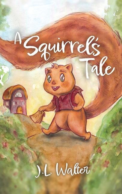 Knjiga A Squirrel's Tale 