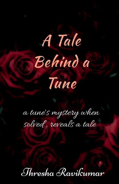 Buch A Tale Behind a Tune Thresha Ravikumar