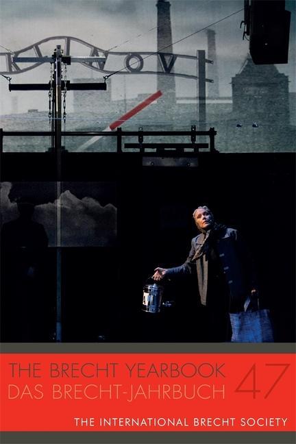 Knjiga Brecht Yearbook / Das Brecht-Jahrbuch 47 Markus Wessendorf