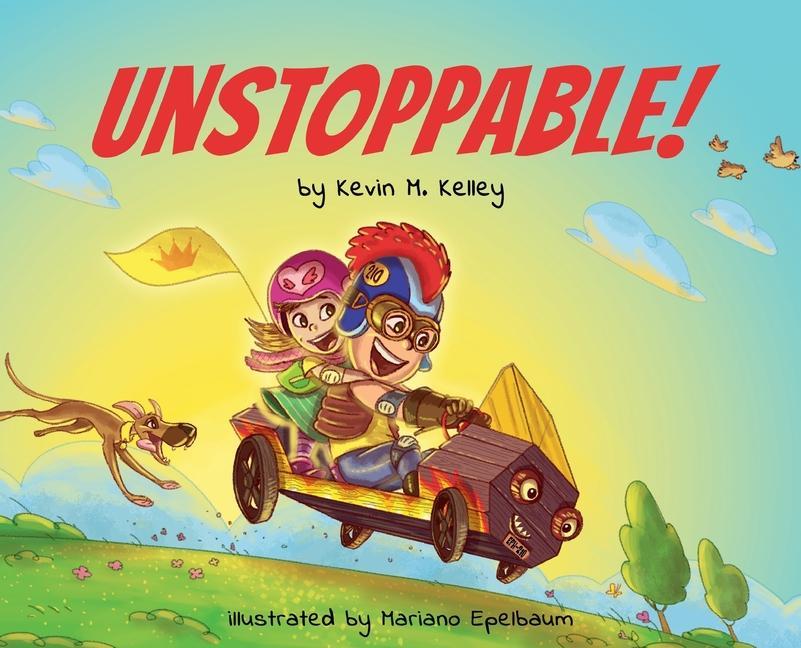 Knjiga Unstoppable! Kevin M. Kelley