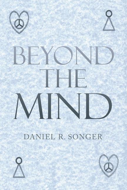 Knjiga Beyond the Mind Daniel R. Songer