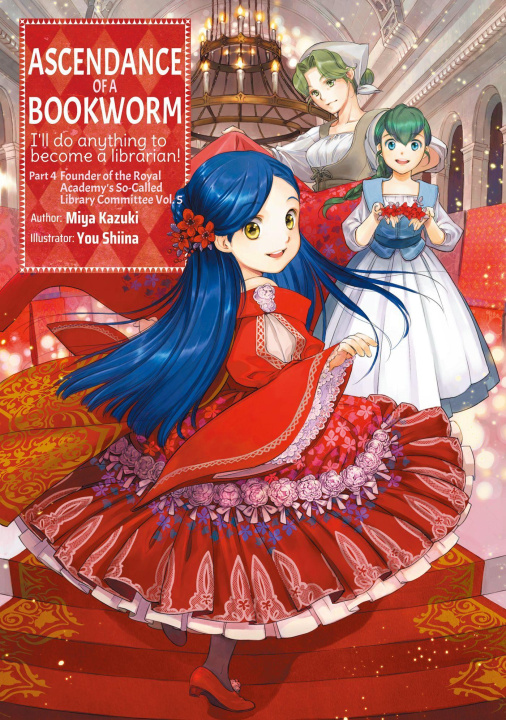 Книга Ascendance of a Bookworm: Part 4 Volume 5 You Shiina
