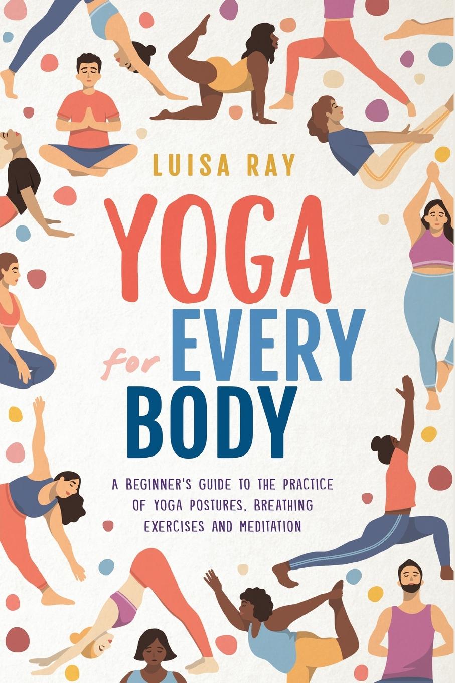 Knjiga Yoga for Every Body Luisa Ray