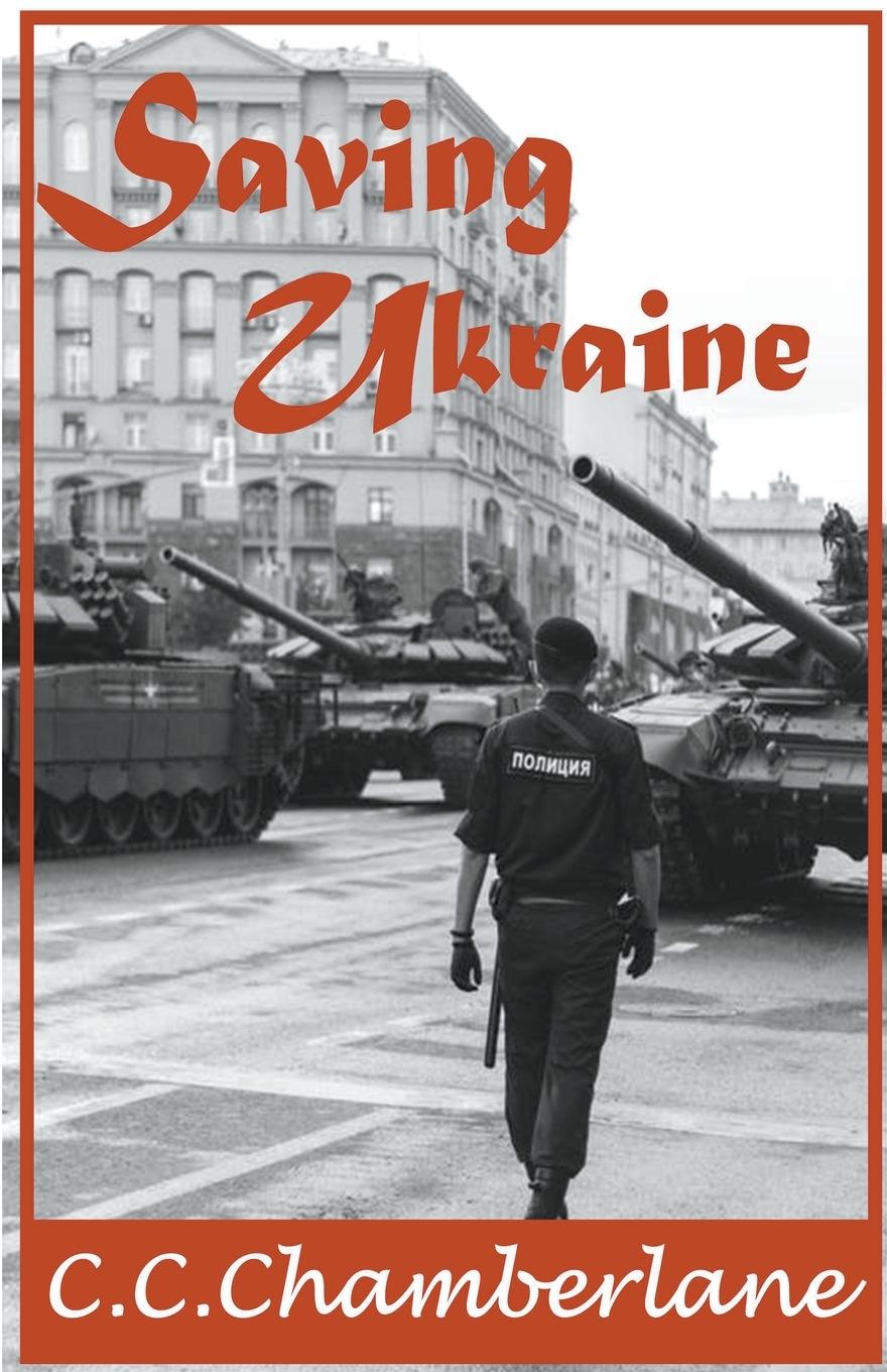 Knjiga Saving Ukraine C C Chamberlane