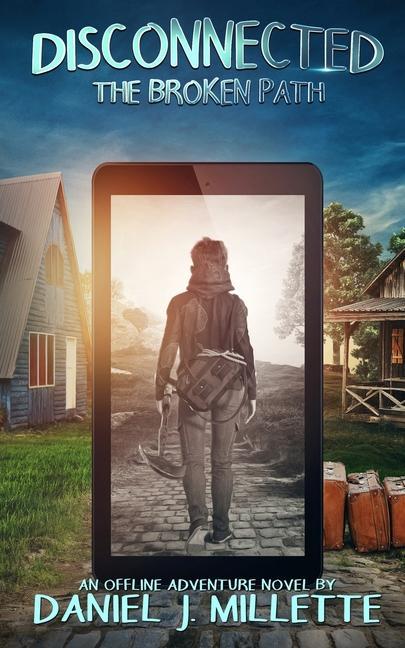 Knjiga Disconnected: The Broken Path Daniel J. Millette