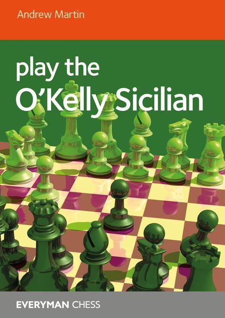 Knjiga Play the O'Kelly Sicilian 