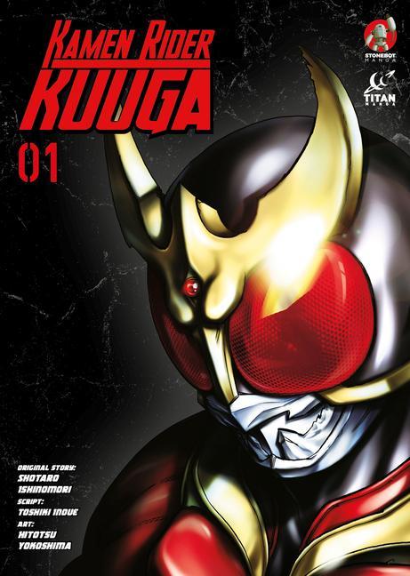 Kniha Kamen Rider Kuuga Vol. 1 Toshiki Inoue