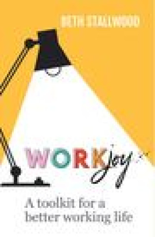 Kniha WorkJoy Beth Stallwood