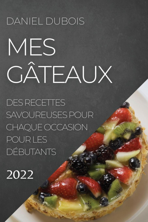 Könyv Mes Gateaux 2022 