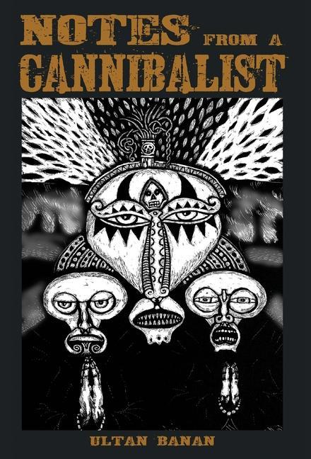 Book Notes from a Cannibalist Ultan Banan