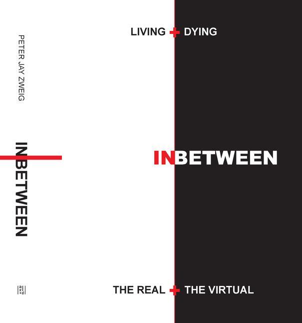 Carte Living + Dying INbetween the Real + the Virtual 