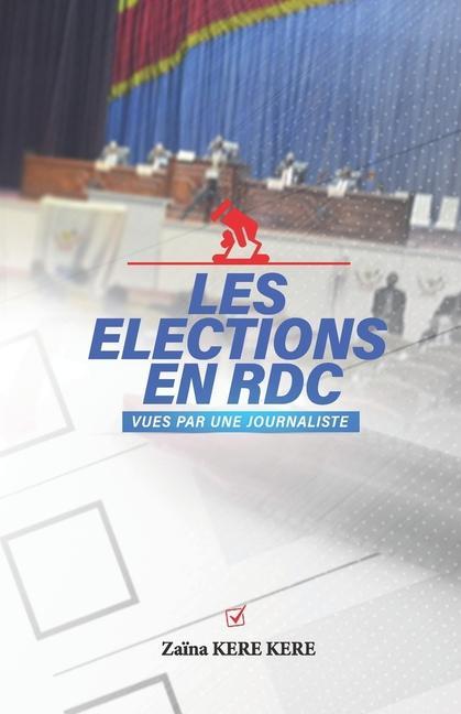 Carte Les elections en RDC vues par une journaliste 