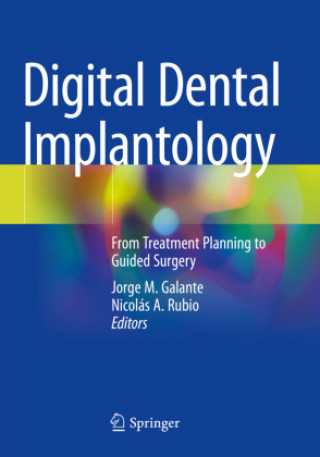 Kniha Digital Dental Implantology Jorge M. Galante