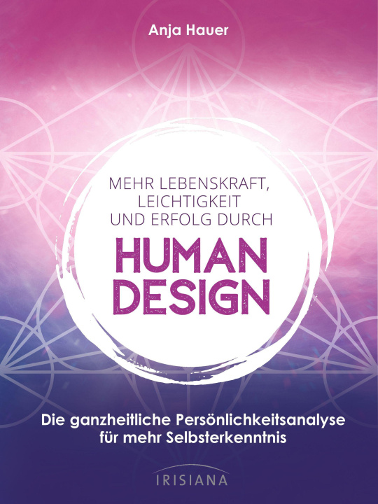 Carte Mehr Lebenskraft, Leichtigkeit und Erfolg durch Human Design 