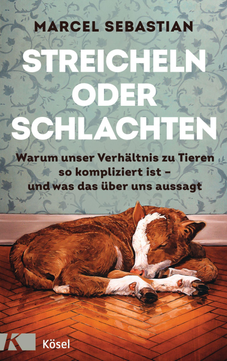 Knjiga Streicheln oder Schlachten Marcel Sebastian