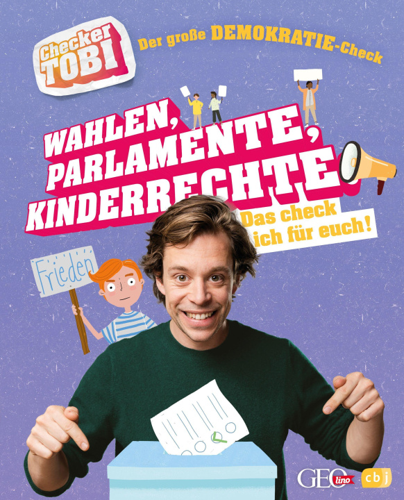 Carte Checker Tobi - Der große Demokratie-Check: Wahlen, Parlamente, Kinderrechte - Das check ich für euch! Checker Tobi