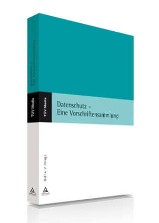 Kniha Datenschutz - Eine Vorschriftensammlung Berufsverband der Datenschutzbeauftragten Deutschland (BvD) e.V.