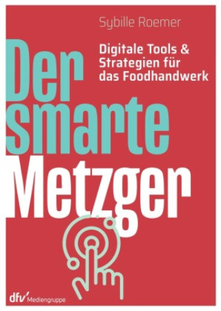 Könyv Der smarte Metzger Sybille Roemer