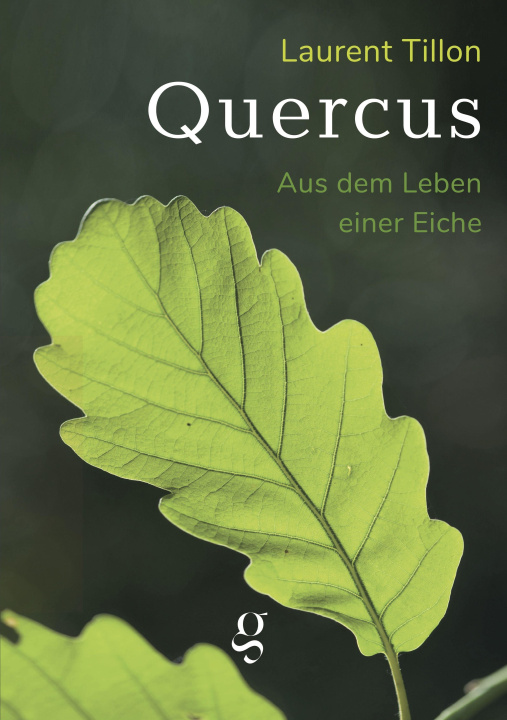 Książka Quercus - Aus dem Leben einer Eiche 