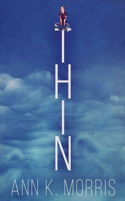 Knjiga Thin Ann K. Morris
