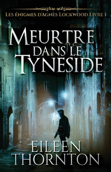 Kniha Meurtre dans le Tyneside Eileen Thornton