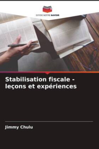 Knjiga Stabilisation fiscale - leçons et expériences Jimmy Chulu