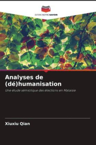Knjiga Analyses de (dé)humanisation Xiuxiu Qian