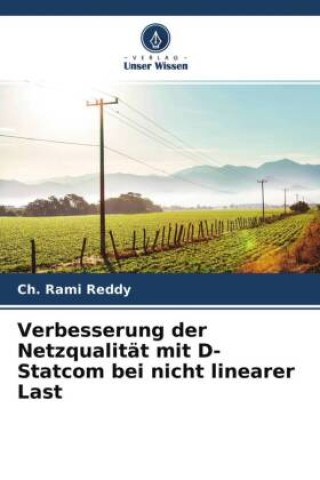 Knjiga Verbesserung der Netzqualität mit D-Statcom bei nicht linearer Last Ch. Rami Reddy
