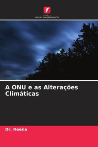 Kniha A ONU e as Alteraç?es Climáticas 