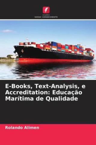 Knjiga E-Books, Text-Analysis, e Accreditation: Educaç?o Marítima de Qualidade Rolando Alimen