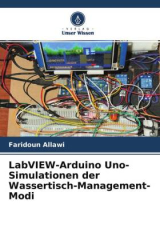 Книга LabVIEW-Arduino Uno-Simulationen der Wassertisch-Management-Modi 