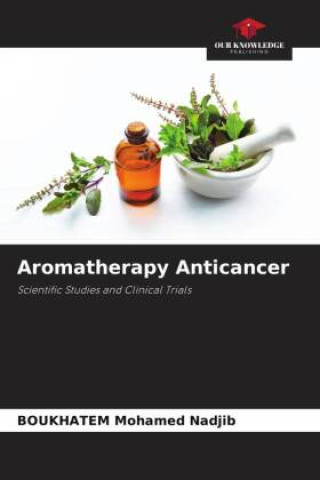 Kniha Aromatherapy Anticancer BOUKHATEM Mohamed Nadjib