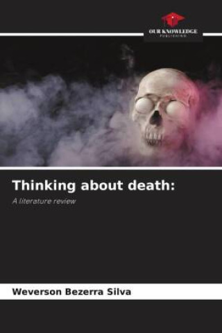 Knjiga Thinking about death: Weverson Bezerra Silva