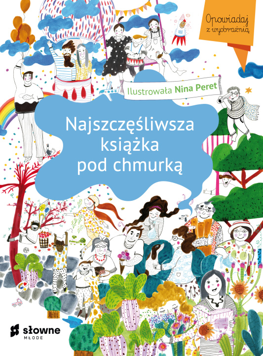 Könyv Najszczęśliwsza książka pod chmurką Nina Peret