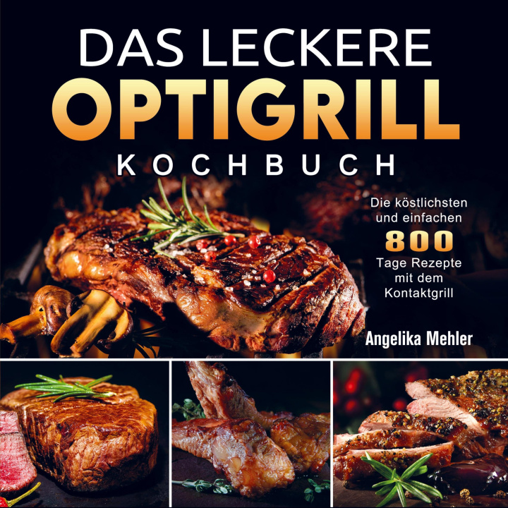 Könyv Das leckere Optigrill kochbuch 