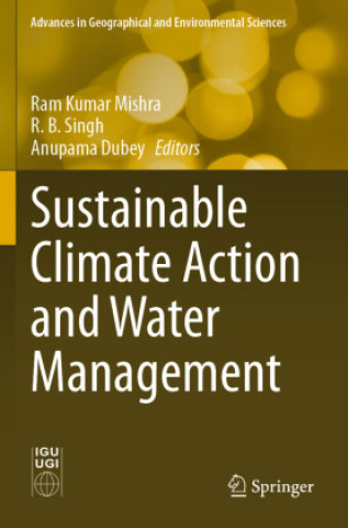Knjiga Sustainable Climate Action and Water Management Ram Kumar Mishra