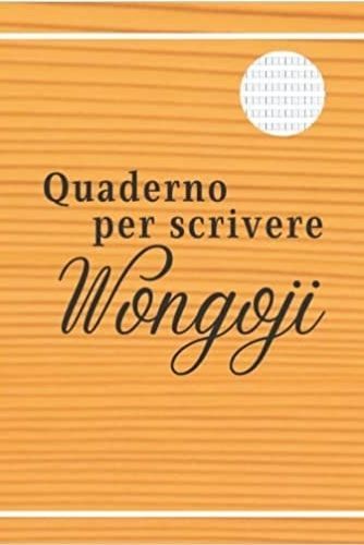 Könyv Quaderno per scrivere Wongoji 