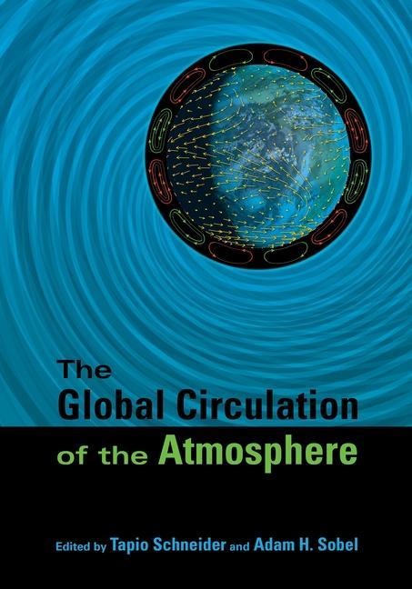 Kniha Global Circulation of the Atmosphere Tapio Schneider