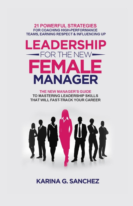 Book Leadership For The New Female Manager 