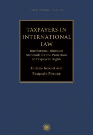 Kniha Taxpayers in International Law Pasquale Pistone