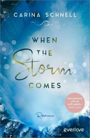 Knjiga When the Storm Comes Carina Schnell