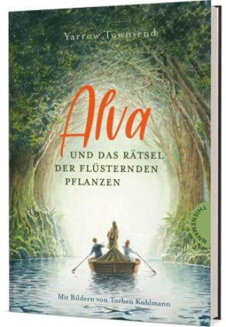 Kniha Alva und das Rätsel der flüsternden Pflanzen Torben Kuhlmann