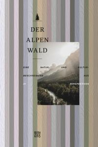Kniha Der Alpenwald Werner Meisinger