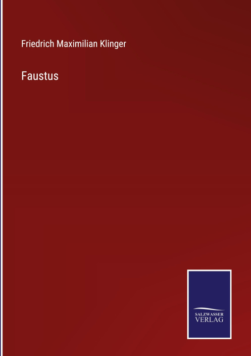 Knjiga Faustus Friedrich Maximilian Klinger