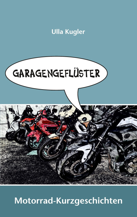 Knjiga Garagengefluster Ulla Kugler