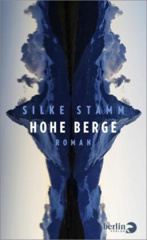 Knjiga Hohe Berge Silke Stamm
