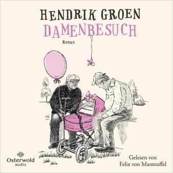 Аудио Damenbesuch (Hendrik Groen 0) Felix von Manteuffel
