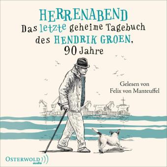 Audio Herrenabend (Hendrik Groen 3) Felix von Manteuffel