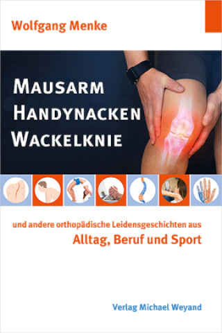 Книга Mausarm Handynacken Wackelknie Wolfgang Menke