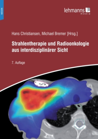 Knjiga Strahlentherapie und Radioonkologie aus interdisziplinärer Sicht Michael Bremer